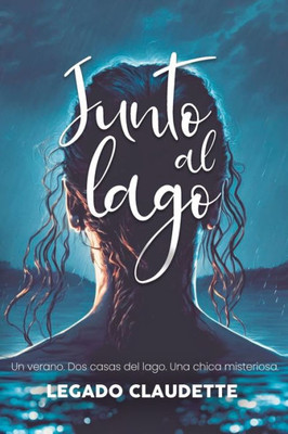 JUNTO AL LAGO - Romance y thriller sáfico juvenil