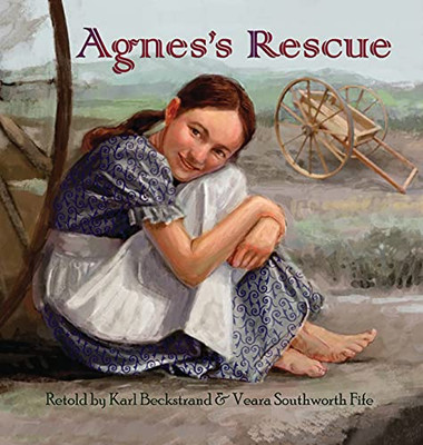 Agnes'S Rescue: The True Story Of An Immigrant Girl (Young American Immigrants) - 9781951599119
