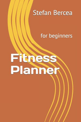 Fitness Planner: for beginners