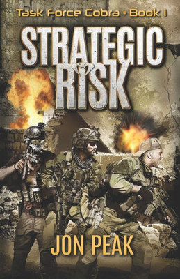 Task Force Cobra: Strategic Risk