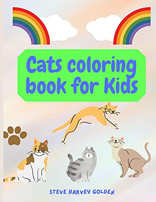 Cats Coloring Book For Kids: Cats Coloring Book For Preschoolers Cute Cats Coloring Book For Kids