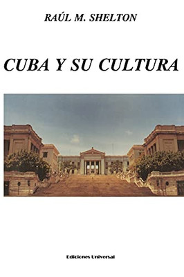 Cuba Y Su Cultura (Coleccion Cuba Y Sus Jueces) (Coleccion Polymita) (Spanish And English Edition)