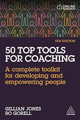 50 Top Tools For Coaching: A Complete Toolkit For Developing And Empowering People - 9781789666571