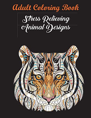 Best Motivational Adult Coloring Book With Stress Relieving Swirly Designs And Fun Animal Patterns