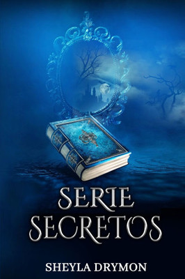Serie Secretos: El secreto del vampiro y La compañera del Rey