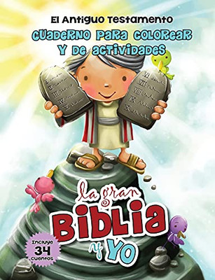 Antiguo Testamento - Cuaderno Para Colorear Y De Actividades: La Gran Biblia Y Yo (Spanish Edition)