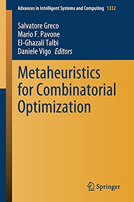 Metaheuristics For Combinatorial Optimization (Advances In Intelligent Systems And Computing, 1332)