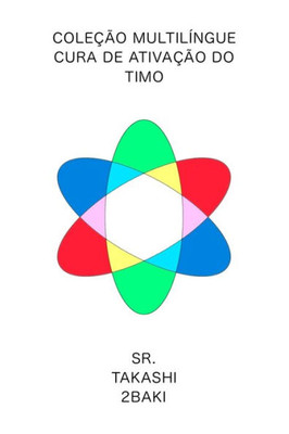 VersÃ£o em portuguÃªs ColeÃ§Ã£o MultilÃ­ngue Cura de AtivaÃ§Ã£o do Timo