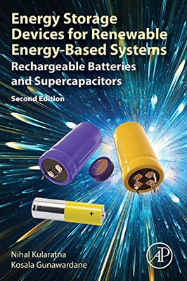 Energy Storage Devices For Renewable Energy-Based Systems: Rechargeable Batteries And Supercapacitors