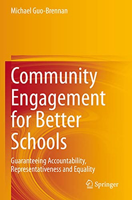 Community Engagement For Better Schools: Guaranteeing Accountability, Representativeness And Equality