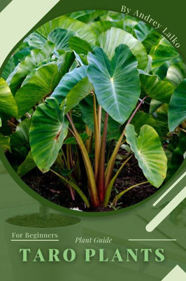 Taro Plants: Plant Guide