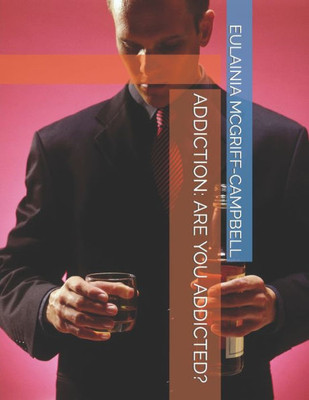 Addiction: Are You Addicted?
