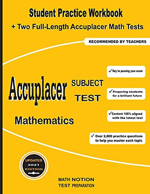 Accuplacer Subject Test Mathematics: Student Practice Workbook + Two Full-Length Accuplacer Math Tests