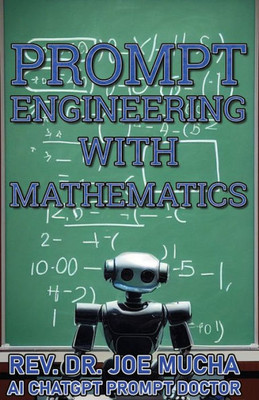 Prompt Engineering With Mathematics