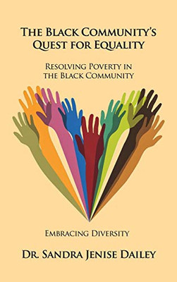 The Black Community'S Quest For Equality Resolving Poverty In The Black Community: Embracing Diversity