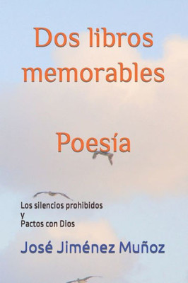 Dos libros memorables: Los silencios prohibidos y Pactos con Dios
