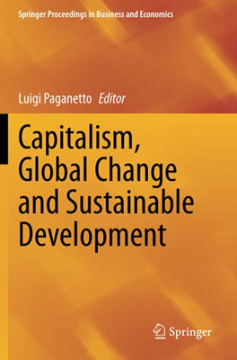 Capitalism, Global Change And Sustainable Development (Springer Proceedings In Business And Economics)