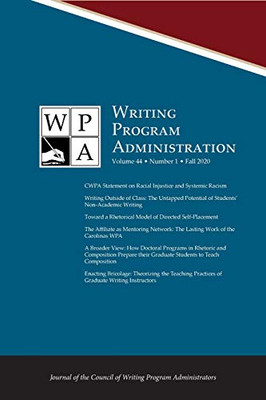Wpa: Writing Program Administration 44.1 (Fall 2020): Writing Program Administration 43.3 (Summer 2020)