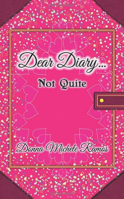 Dear Diary...Not Quite (The World Girls)