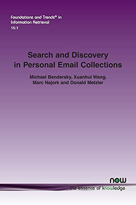 Search And Discovery In Personal Email Collections (Foundations And Trends(R) In Information Retrieval)
