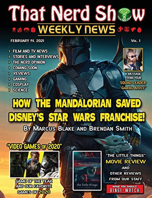 That Nerd Show Weekly News: How The Mandalorian Saved Disney'S Star Wars Franchise - February 14Th 2021