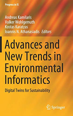 Advances And New Trends In Environmental Informatics: Digital Twins For Sustainability (Progress In Is)