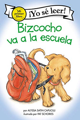 Bizcocho Va A La Escuela: Biscuit Goes To School (Spanish Edition) (My First I Can Read) - 9780063070929