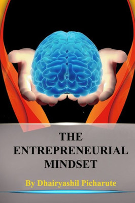 ""The Entrepreneurial Mindset""