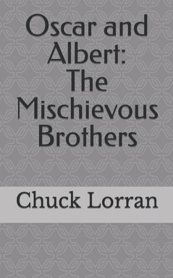 Oscar and Albert: The Mischievous Brothers