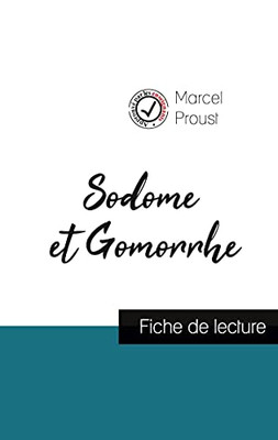 Sodome Et Gomorrhe De Marcel Proust (Fiche De Lecture Et Analyse Complã¨Te De L'Oeuvre) (French Edition)