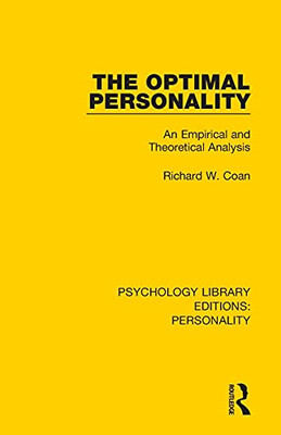 The Optimal Personality: An Empirical And Theoretical Analysis (Psychology Library Editions: Personality)