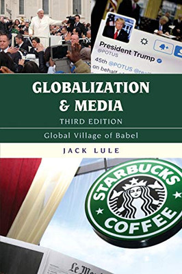 Globalization and Media: Global Village of Babel
