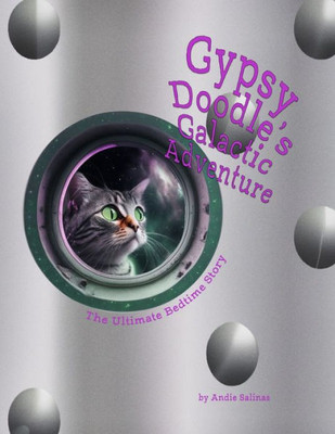 Gypsy Doodle's Galactic Adventure: The Ultimate Bedtime Story