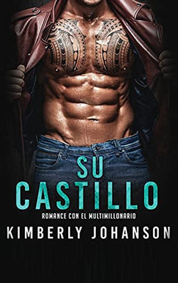 Su Castillo: Romance Con Un Multimillonario (El Faro Del Multimillonario) (Spanish Edition) - 9781639700110