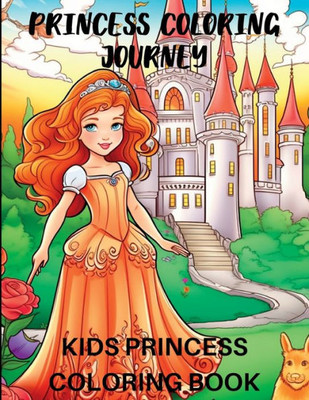Princess Coloring Journey: Kids Princess Coloring Book