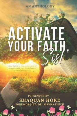 Activate Your Faith, Sis!