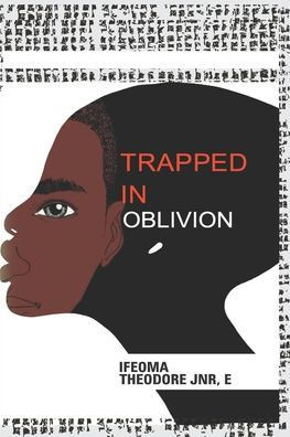 Trapped in Oblivion
