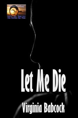 Let Me Die