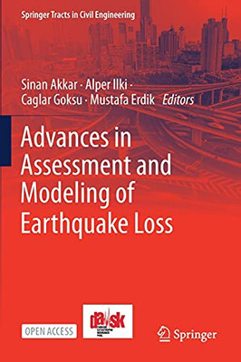 Advances In Assessment And Modeling Of Earthquake Loss (Springer Tracts In Civil Engineering) - 9783030688158