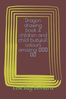 Dragon drawing book 4 children and child buttyfull colours amazing