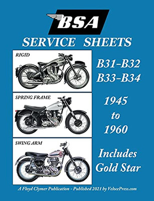 Bsa B31 - B32 - B33 - B34 'Service Sheets' 1945-1960 For All Pre-Unit Rigid, Spring Frame And Swing Arm Models