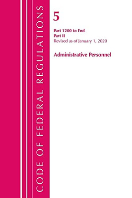 Code Of Federal Regulations, Title 05 Administrative Personnel 1200-End, Revised As Of January 1, 2020: Part 2