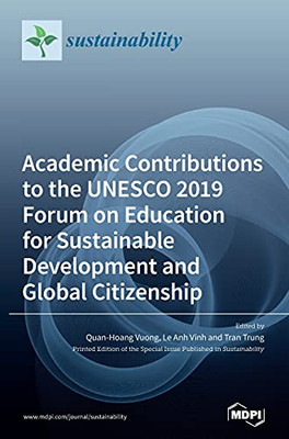 Academic Contributions To The Unesco 2019 Forum On Education For Sustainable Development And Global Citizenship