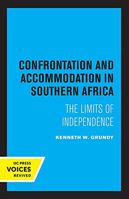 Confrontation And Accommodation In Southern Africa (Volume 10) (Perspectives On Southern Africa) - 9780520332027