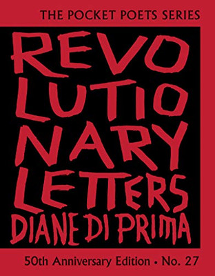 Revolutionary Letters: 50Th Anniversary Edition: Pocket Poets Series No. 27 (City Lights Pocket Poets Series, 27)