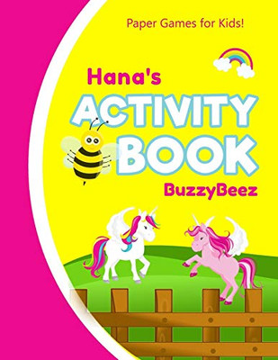 Hana's Activity Book: 100 + Pages of Fun Activities | Ready to Play Paper Games + Storybook Pages for Kids Age 3+ | Hangman, Tic Tac Toe, Four in a ... Letter H | Hours of Road Trip Entertainment