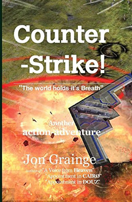 Counter -Strike ________________________________________ "The World Holds It'S Breath" Another Action-Adventure By