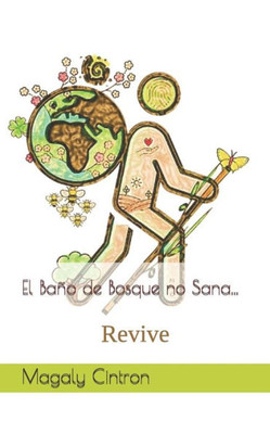 El BaÃ±o de Bosque no Sana...: Revive