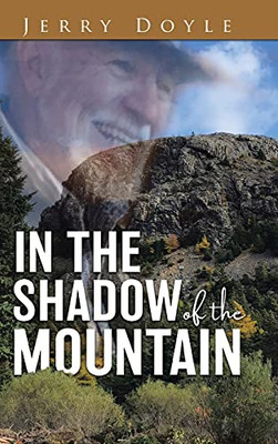 In The Shadow Of The Mountain: From The Shadow Of The Mountain In Newfoundland, To The Bright Lights. - 9780228854821
