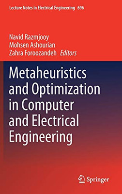 Metaheuristics And Optimization In Computer And Electrical Engineering (Lecture Notes In Electrical Engineering, 696)